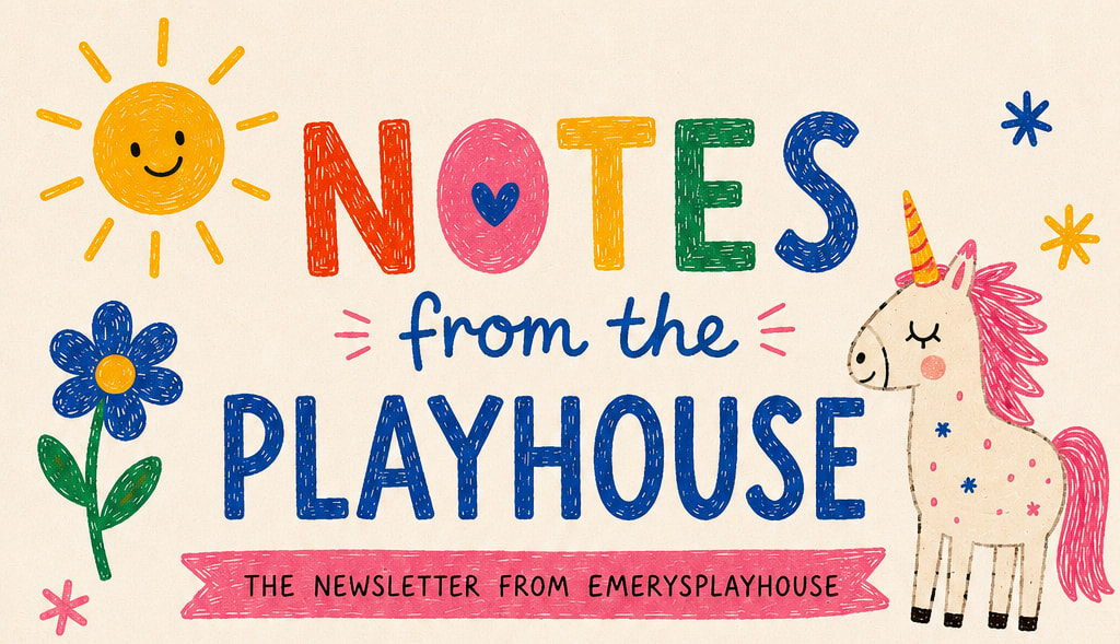 Notes from the Playhouse: the newsletter from Emery's Playhouse